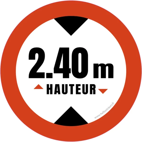 hauteur de passage maximum 2m40 sticker-autocollant